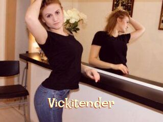 Vickitender