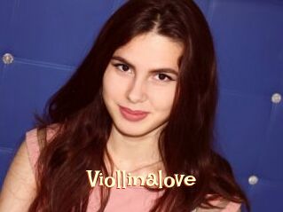 Viollinalove