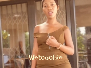 Wetcochie