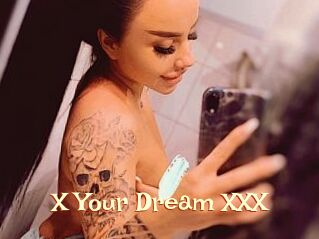 X_Your_Dream_XXX