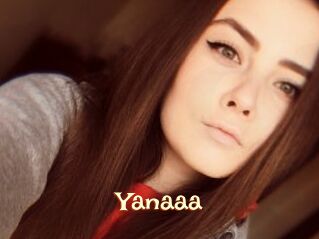 Yanaaa