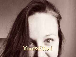 YoursEthel