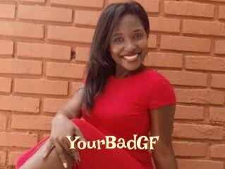 YourBadGF