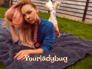 Yourladybug