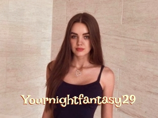Yournightfantasy29