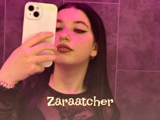 Zaraatcher